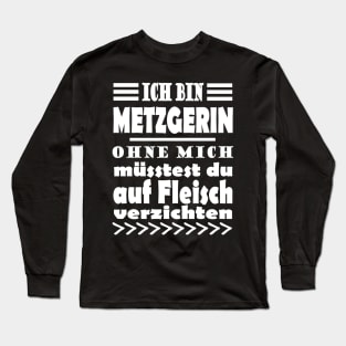 Metzgerin Fleisch Verkäuferin Schlachten Long Sleeve T-Shirt